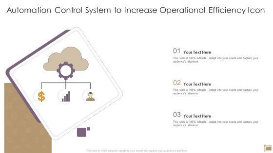 Automation_Control_System_To_Increase_Operational_Efficiency_Icon_Ppt_PowerPoint_Presentation_Layouts_Clipart_Images_PDF_Slide_1.jpg