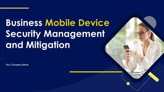 Business_Mobile_Device_Security_Management_And_Mitigation_Ppt_PowerPoint_Presentation_Complete_Deck_With_Slides_Slide_1.jpg