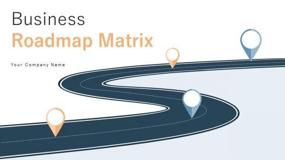 Business_Roadmap_Matrix_Ppt_PowerPoint_Presentation_Complete_With_Slides_Slide_1.jpg
