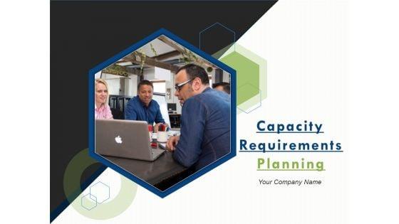 Capacity_Requirements_Planning_Ppt_PowerPoint_Presentation_Complete_Deck_With_Slides_Slide_1.jpg