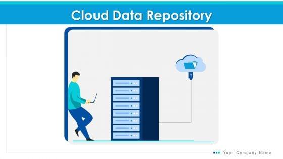 Cloud_Data_Repository_Strategy_Consulting_Ppt_PowerPoint_Presentation_Complete_Deck_With_Slides_Slide_1.jpg