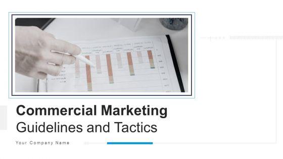 Commercial_Marketing_Guidelines_And_Tactics_Ppt_PowerPoint_Presentation_Complete_Deck_With_Slides_Slide_1.jpg