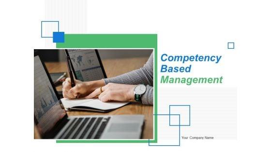 Competency_Based_Management_Ppt_PowerPoint_Presentation_Complete_Deck_With_Slides_Slide_1.jpg