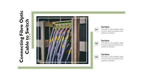 Connecting_Fibre_Optic_Cable_To_Switch_Ppt_PowerPoint_Presentation_Ideas_Structure_PDF_Slide_1.jpg