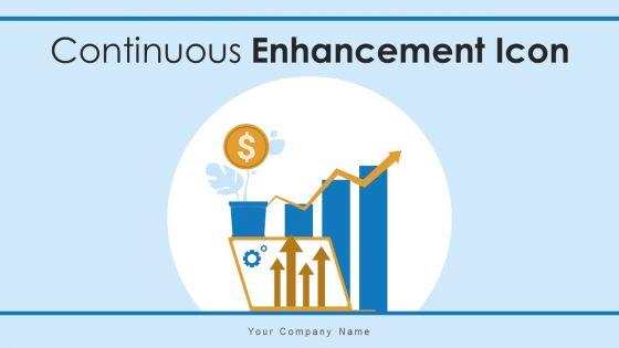 Continuous_Enhancement_Icon_Process_Graphs_Ppt_PowerPoint_Presentation_Complete_Deck_With_Slides_Slide_1.jpg