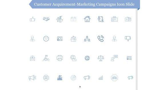 Customer_Acquirement_Marketing_Campaigns_Ppt_PowerPoint_Presentation_Complete_Deck_With_Slides_Slide_9.jpg