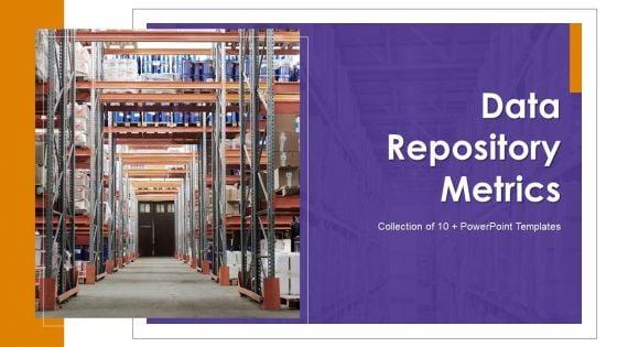 Data_Repository_Metrics_Ppt_PowerPoint_Presentation_Complete_Deck_With_Slides_Slide_1.jpg