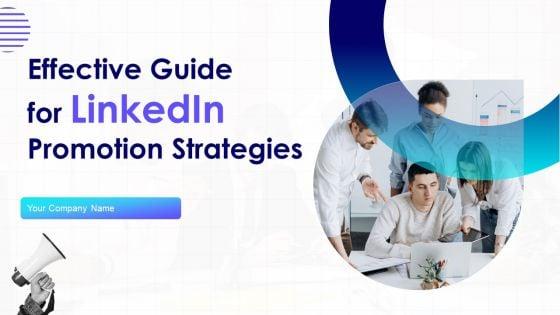Effective_Guide_For_Linkedin_Promotion_Strategies_Ppt_PowerPoint_Presentation_Complete_Deck_With_Slides_Slide_1.jpg