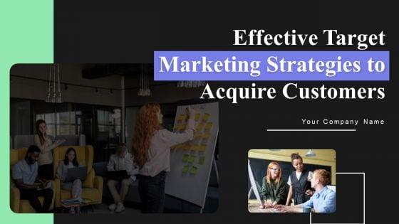 Effective_Target_Marketing_Strategies_To_Acquire_Customers_Ppt_PowerPoint_Presentation_Complete_Deck_With_Slides_Slide_1.jpg