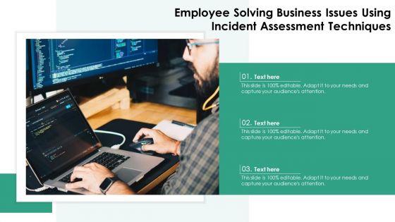 Employee_Solving_Business_Issues_Using_Incident_Assessment_Techniques_Elements_PDF_Slide_1.jpg