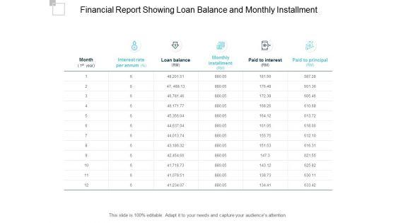 Financial_Report_Showing_Loan_Balance_And_Monthly_Installment_Ppt_PowerPoint_Presentation_Portfolio_Template_Slide_1.jpg