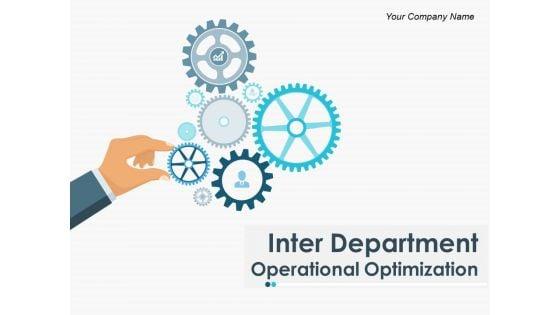 Inter_Department_Operational_Optimization_Ppt_PowerPoint_Presentation_Complete_Deck_With_Slides_Slide_1.jpg