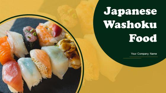 Japanese_Washoku_Food_Ppt_PowerPoint_Presentation_Complete_With_Slides_Slide_1.jpg
