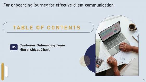 Onboarding_Journey_For_Effective_Client_Communication_Ppt_PowerPoint_Presentation_Complete_Deck_With_Slides_Slide_39.jpg