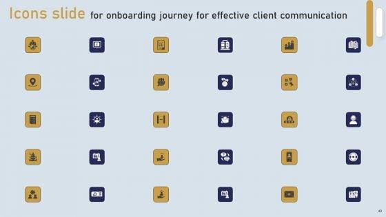 Onboarding_Journey_For_Effective_Client_Communication_Ppt_PowerPoint_Presentation_Complete_Deck_With_Slides_Slide_49.jpg
