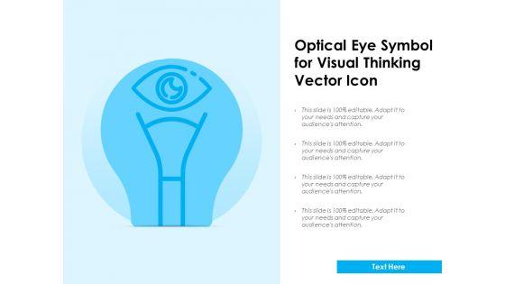 Optical_Eye_Symbol_For_Visual_Thinking_Vector_Icon_Ppt_PowerPoint_Presentation_Ideas_Portfolio_PDF_Slide_1.jpg