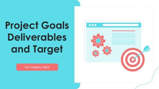 Project_Goals_Deliverables_And_Target_Ppt_PowerPoint_Presentation_Complete_Deck_With_Slides_Slide_1.jpg