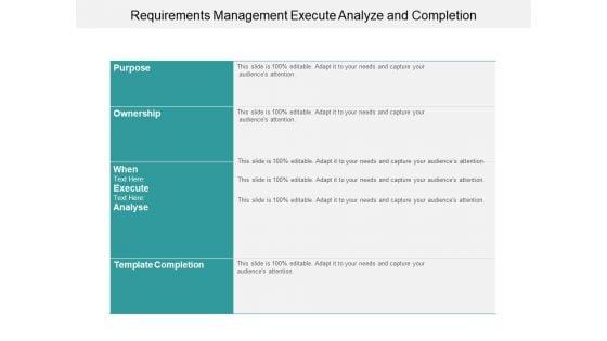 Requirements_Management_Execute_Analyze_And_Completion_Ppt_PowerPoint_Presentation_Gallery_Example_Topics_Slide_1.jpg
