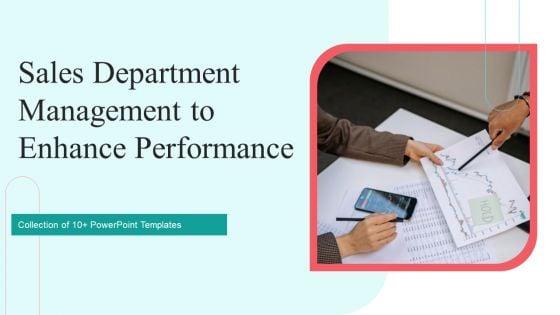 Sales_Department_Management_To_Enhance_Performance_Ppt_PowerPoint_Presentation_Complete_Deck_With_Slides_Slide_1.jpg