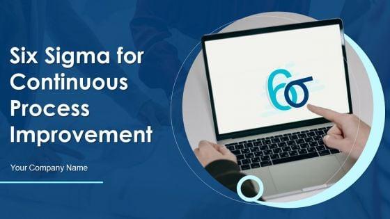Six_Sigma_For_Continuous_Process_Improvement_PowerPoint_Template_Ppt_PowerPoint_Presentation_Complete_Deck_With_Slides_Slide_1.jpg