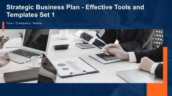 Strategic_Business_Plan_Effective_Tools_And_Templates_Set_1_Ppt_PowerPoint_Presentation_Complete_Deck_With_Slides_Slide_1.jpg