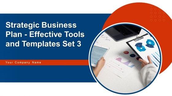 Strategic_Business_Plan_Effective_Tools_And_Templates_Set_3_Ppt_PowerPoint_Presentation_Complete_Deck_With_Slides_Slide_1.jpg