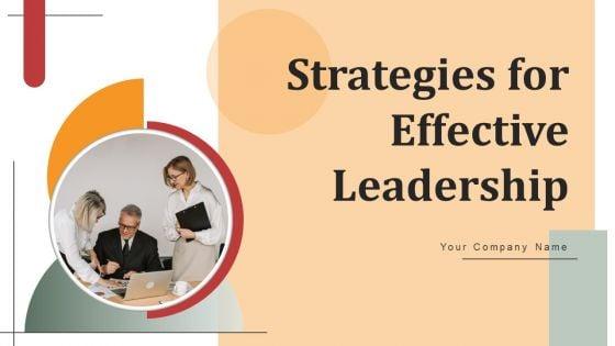 Strategies_For_Effective_Leadership_Ppt_PowerPoint_Presentation_Complete_Deck_With_Slides_Slide_1.jpg