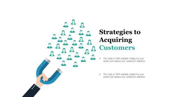 Strategies_To_Acquiring_Customers_Ppt_PowerPoint_Presentation_Model_Slides_Slide_1.jpg