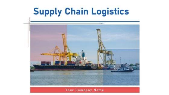 Supply_Chain_Logistics_Ppt_PowerPoint_Presentation_Complete_Deck_With_Slides_Slide_1.jpg