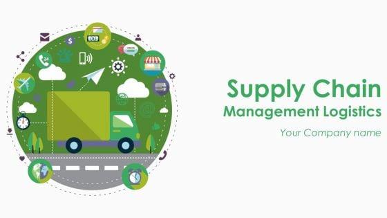 Supply_Chain_Management_Logistics_Ppt_PowerPoint_Presentation_Complete_Deck_With_Slides_Slide_1.jpg