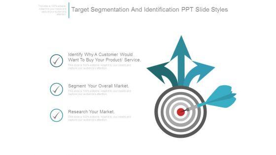 Target_Segmentation_And_Identification_Ppt_Slide_Styles_1.jpg