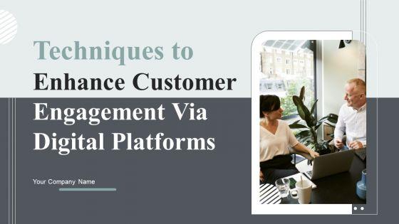 Techniques_To_Enhance_Customer_Engagement_Via_Digital_Platforms_Ppt_PowerPoint_Presentation_Complete_Deck_With_Slides_Slide_1.jpg