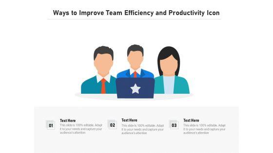 Ways_To_Improve_Team_Efficiency_And_Productivity_Icon_Ppt_PowerPoint_Presentation_File_Slide_Download_PDF_Slide_1.jpg