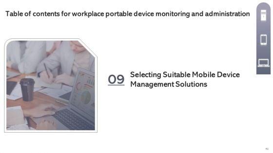 Workplace_Portable_Device_Monitoring_And_Administration_Ppt_PowerPoint_Presentation_Complete_Deck_With_Slides_Slide_41.jpg